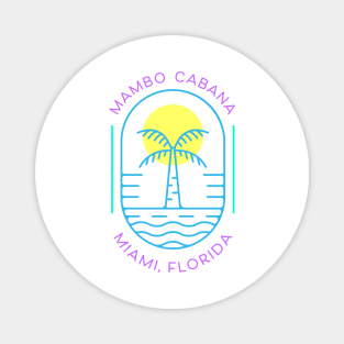 Mambo Cabana! Magnet